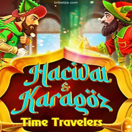 HacivatandKaragoz: A Timeless Game in the Modern Era